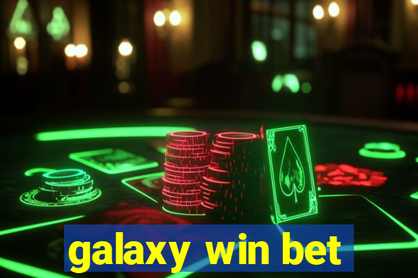 galaxy win bet